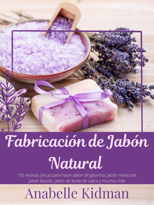 Title details for Fabricación de Jabón Natural by Anabelle Kidman - Available
